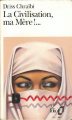Couverture La civilisation, ma Mère ! ... Editions Folio  1972