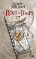 Couverture La Roue du Temps (nouvelle édition), tome 17 : Le Coeur de l'Hiver, première partie Editions Bragelonne (Fantasy) 2021