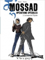 Couverture Mossad, Opérations Spéciales, tome 1 : La taupe de l'Elysée Editions Jungle ! 2011