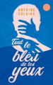 Couverture Tout le bleu de tes yeux Editions France Loisirs 2021