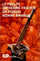 Couverture Un Poison nommé Rwanda Editions Baleine (Le Poulpe) 1998