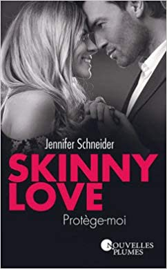 Couverture Skinny Love, tome 2 : Protège-moi