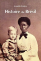 Couverture Histoire du Brésil Editions Chandeigne (Série lusitane) 2019
