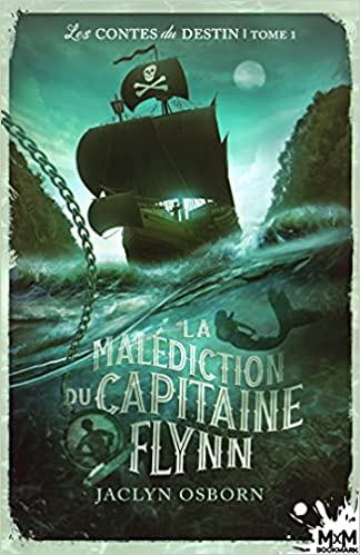 Couverture Les contes du destin, tome 1 : La Malédiction du Capitaine Flynn