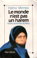 Couverture Le monde n'est pas un harem paroles de femmes du Maroc Editions Albin Michel 1991