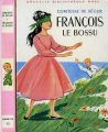 Couverture François le bossu Editions Hachette (Nouvelle bibliothèque rose) 1964