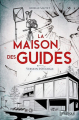 Couverture La Maison des Guidés, intégrale Editions Livresque 2021