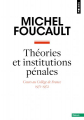 Couverture Théories et institutions pénales : cours au Collège de France, 1971-1972 Editions Points (Essais) 2021