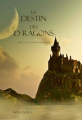 Couverture L'anneau du sorcier, tome 03 : Le destin des dragons Editions Albin Michel 2015