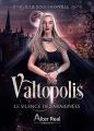 Couverture Valtopolis : Le silence des araignées Editions Alter Real 2021