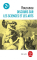 Couverture Discours sur les sciences et les arts Editions Le Livre de Poche 2004