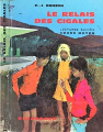 Couverture Le relai des cigales    Editions Delagrave 1967