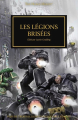 Couverture L'hérésie d'Horus, tome 43 : Les légions brisées Editions Black Library France (Warhammer 40.000) 2019