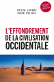 Couverture L'effondrement de la civilisation occidentale Editions Les Liens qui Libèrent 2014