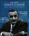 Couverture Ils ont changé le monde, tome 40 : Gamal Abdel Nasser Editions Hachette 2020
