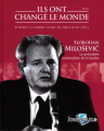Couverture Ils ont changé le monde, tome 41 : Slobodan Milosevic Editions Hachette 2020