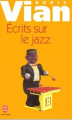 Couverture Écrits sur le jazz Editions Le Livre de Poche 1999