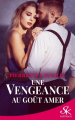 Couverture Une vengeance au goût amer Editions Sharon Kena (Romance) 2021