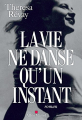 Couverture La vie ne danse qu'un instant Editions Albin Michel 2017