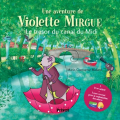 Couverture Une aventure de Violette Mirgue, tome 6 : Le trésor du canal du Midi Editions Privat 2017