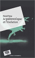 Couverture Le Paléontologue et l'évolution Editions Le Pommier (Poche) 2016