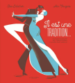 Couverture Il est une tradition... : du tango au boulier, 60 traditions classées par l'Unesco Editions de La Martinière (Jeunesse) 2021