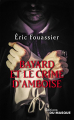 Couverture Bayard et le crime d'Amboise Editions Le Masque 2017
