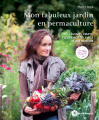 Couverture Mon fabuleux jardin en permaculture Editions Terre vivante 2021