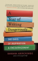 Couverture A Year of Writing Dangerously: 365 Days of Inspiration & Encouragement  Editions New World Library 2012