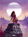 Couverture Les pionniers du nouveau monde, intégrale, tome 3 Editions Glénat 2015