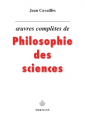 Couverture Oeuvres complètes de philosophie des sciences Editions Hermann 1994