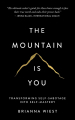 Couverture The Mountain Is You Editions Thought Catalog Books 2020