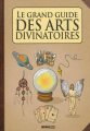 Couverture Le grand guide des arts divinatoires Editions ESI 2012