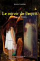 Couverture Le miroir de l'esprit Editions Marcel Broquet 2014