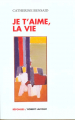 Couverture Je t'aime, la vie Editions Robert Laffont (Réponses) 2000