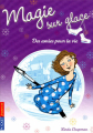 Couverture Magie sur glace, tome 2 : Des amies pour la vie Editions Pocket (Jeunesse) 2012
