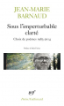 Couverture Sous l'imperturbable clarté Editions Gallimard  (Poésie) 2019