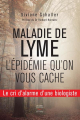Couverture Maladie de Lyme : L'épidémie qu'on vous cache Editions Thierry Souccar 2015