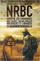 Couverture NRBC : Survivre aux évènements nucléaires, radiologiques, biologiques et chimiques  Editions Culture & Racines (Guides Pratiques C & R) 2020