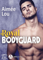 Couverture Royal Bodyguard Editions Addictives (Luv) 2021