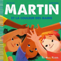 Couverture Martin et la couleur des mains Editions Hachette (Albums) 2021