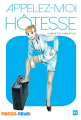 Couverture Appelez-moi hôtesse, tome 1 Editions Manga-news 2015