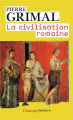 Couverture La civilisation romaine Editions Flammarion (Champs - Histoire) 2009