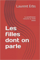 Couverture Les filles dont on parle.La prostitution messine au XIXe siècle Editions Autoédité 2021