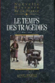 Couverture Le temps des tragédies : 1931-1944 Editions France Loisirs 1998