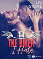 Couverture The Biker I Hate Editions Addictives (Luv) 2021
