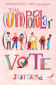 Couverture The (Un)Popular Vote Editions Katherine Tegen Books 2021