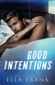Couverture Intentions Duet, book 2:  Good Intentions Editions Autoédité 2021