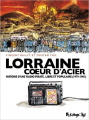 Couverture Lorraine cœur d'acier Editions Futuropolis 2021
