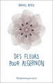 Couverture Des fleurs pour Algernon Editions Flammarion (Jeunesse) 2011